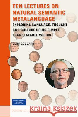 Ten Lectures on Natural Semantic MetaLanguage: Exploring language, thought and culture using simple, translatable words Cliff Goddard 9789004357709 Brill - książka