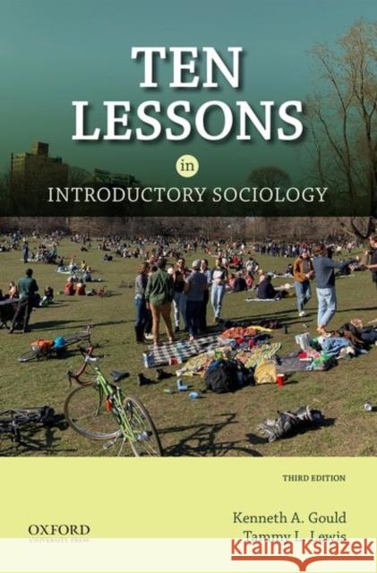 Ten Lessons in Introductory Sociology Kenneth A. Gould, Tammy L. Lewis 9780197618820 Oxford University Press Inc - książka