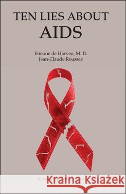 Ten Lies About Aids Etienne d Jean-Claude Roussez Anthony Brink 9781425154264 Trafford Publishing - książka