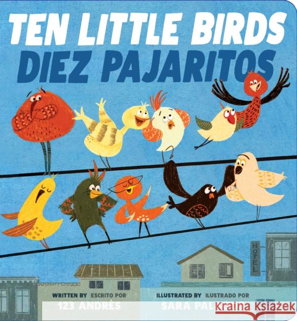 Ten Little Birds / Diez Pajaritos (Scholastic Bilingual) Sara Palacios 9781338343694 Scholastic Inc. - książka