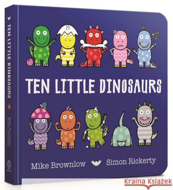 Ten Little Dinosaurs Board Book Brownlow, Mike 9781408346464 Hachette Children's Group - książka