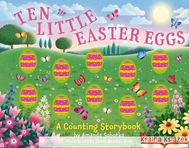 Ten Little Easter Eggs: A Counting Storybook Amanda Sobotka 9781400340750 HarperCollins Focus - książka