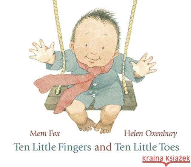 Ten Little Fingers and Ten Little Toes Mem Fox 9781406331264 Walker Books Ltd - książka