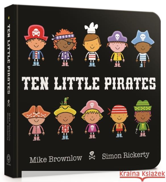 Ten Little Pirates Board Book Brownlow, Mike 9781408346457 Hachette Children's Group - książka