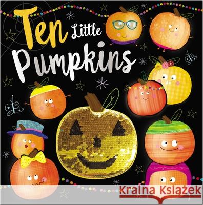 Ten Little Pumpkins Make Believe Ideas Ltd 9781788431668 Make Believe Ideas - książka