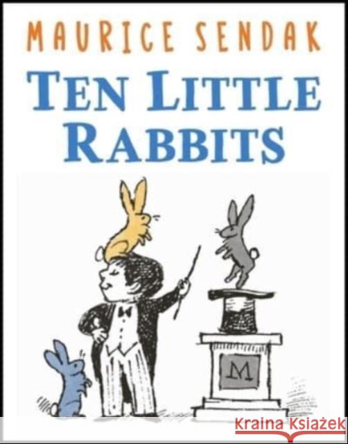 Ten Little Rabbits Maurice Sendak Maurice Sendak 9780062644671 HarperCollins - książka