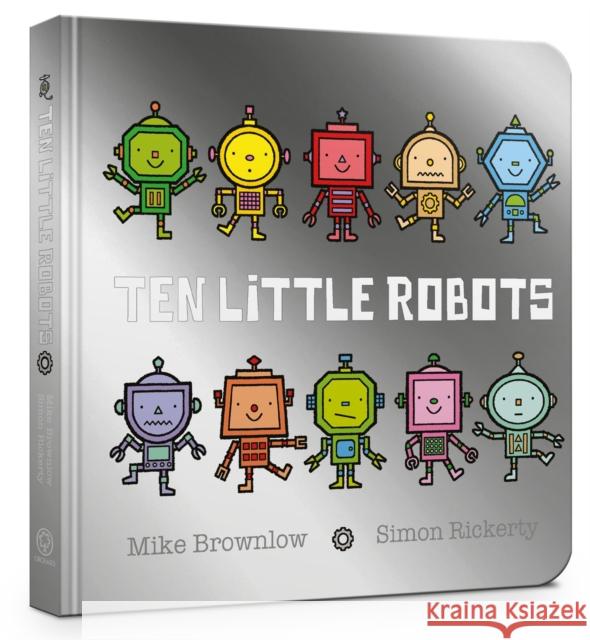 Ten Little Robots Board Book Brownlow, Mike 9781408354346 Hachette Children's Group - książka