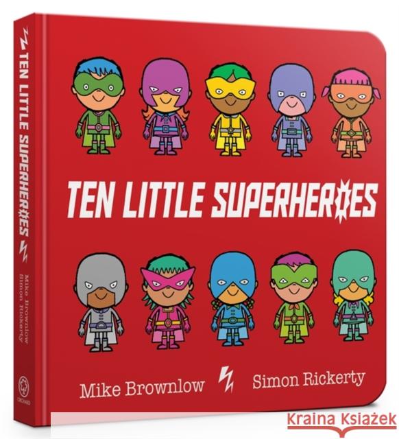 Ten Little Superheroes Board Book Brownlow, Mike 9781408354384 Hachette Children's Group - książka