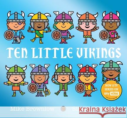 Ten Little Vikings Brownlow, Mike 9781408370575 Hachette Children's Group - książka
