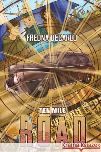 Ten Mile Road Fredna DeCarlo 9781643789132 Austin Macauley Publishers LLC - książka