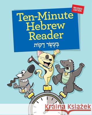 Ten-Minute Hebrew Reader Revised House, Behrman 9780874418996 Apples & Honey Press - książka