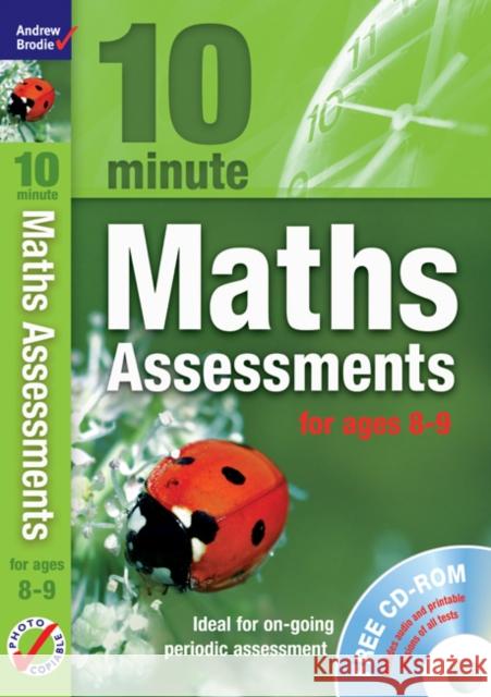 Ten Minute Maths Assessments Ages 8-9 Andrew Brodie 9781408110782 A & C BLACK PUBLISHERS LTD - książka