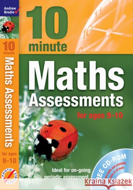 Ten Minute Maths Assessments ages 9-10 (plus CD-ROM) Andrew Brodie 9781408110775 Bloomsbury Publishing PLC - książka