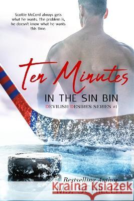 Ten Minutes in the Sin Bin Jeanne Olynick Katherine Tate Francessca Wingfield 9781939274557 Kissmet Publishing - książka