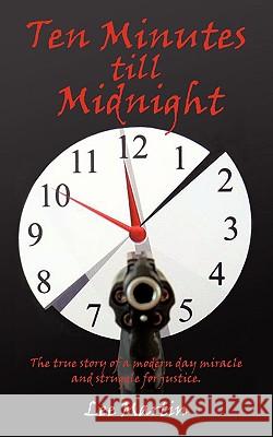 Ten Minutes Till Midnight Lee Martin 9781440146640 iUniverse - książka