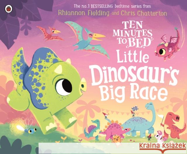 Ten Minutes to Bed: Little Dinosaur's Big Race Rhiannon Fielding 9780241720042 Penguin Random House Children's UK - książka