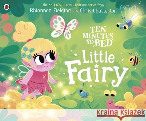 Ten Minutes to Bed: Little Fairy Rhiannon Fielding 9780241545591 Penguin Random House Children's UK - książka