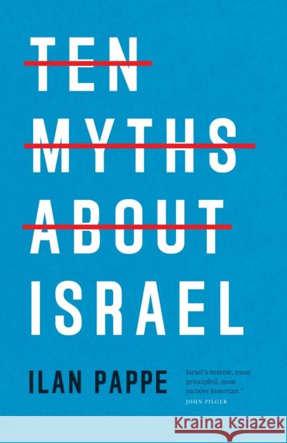 Ten Myths About Israel Ilan Pappe 9781804297049 Verso - książka