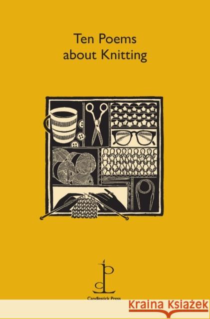 Ten Poems about Knitting  9781907598296 Candlestick Press - książka