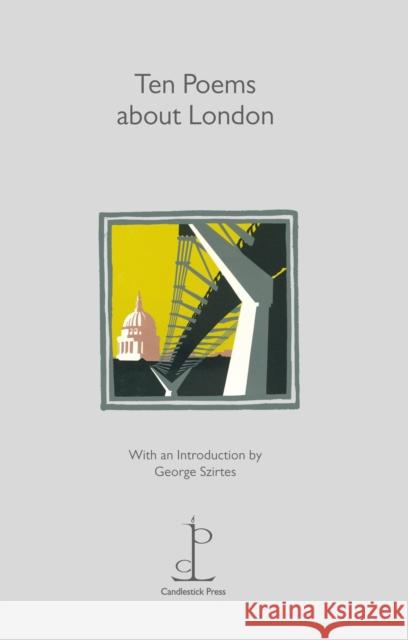 Ten Poems about London  9781907598043 Candlestick Press - książka