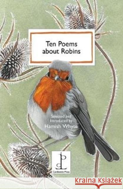 Ten Poems about Robins  9781907598753 Candlestick Press - książka