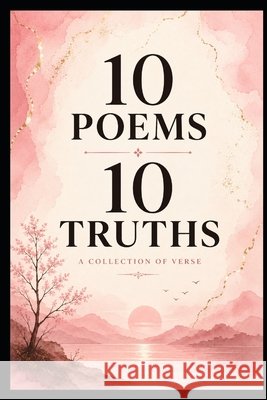 Ten poems Ten truths Narayan, Aditya 9798185422656 Independently Published - książka