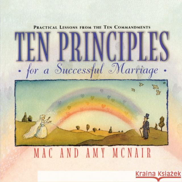 Ten Principles for a Successful Marriage Amy McNair 9781684429288 Turner Publishing Company - książka