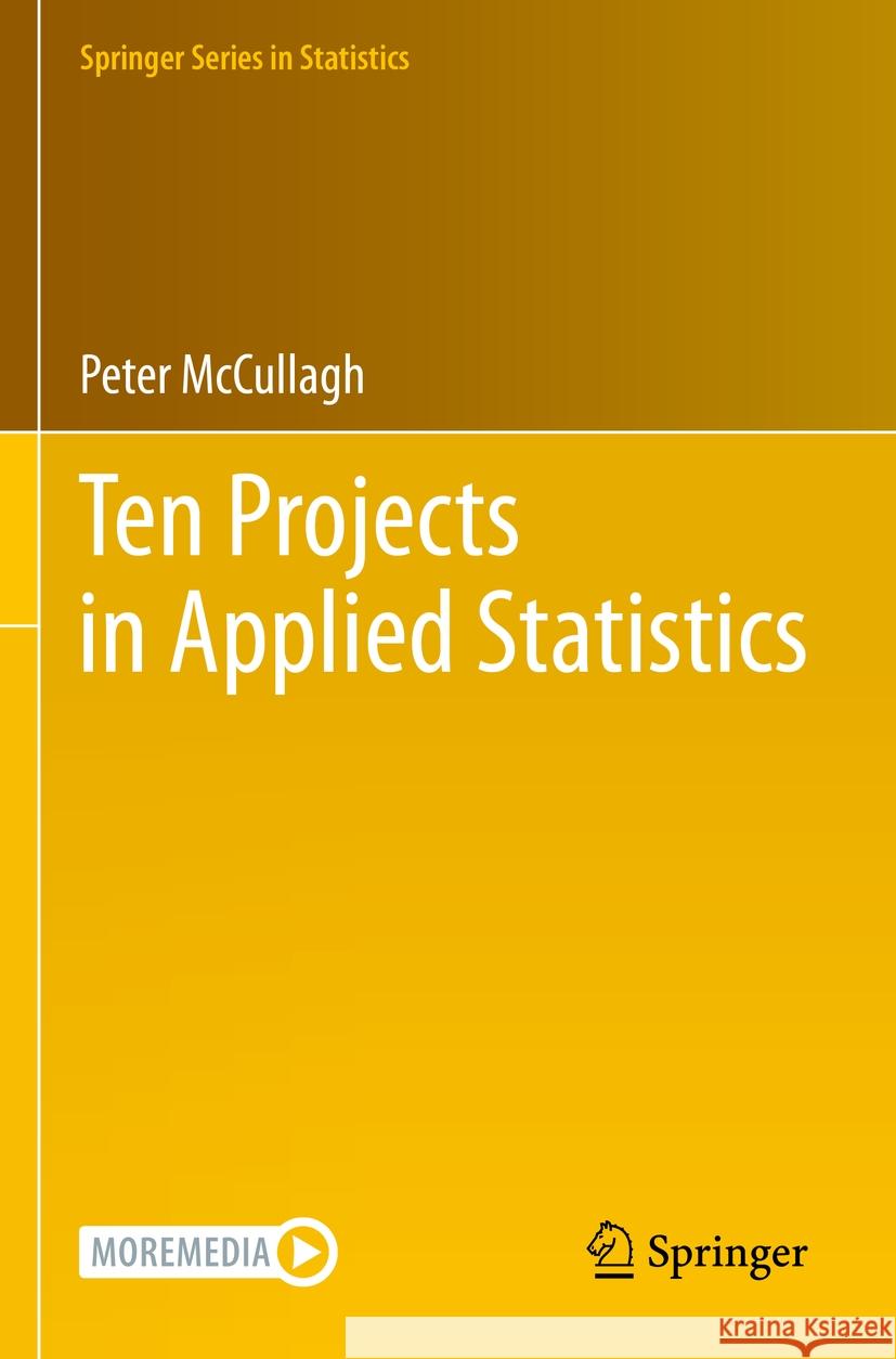 Ten Projects in Applied Statistics Peter McCullagh 9783031142772 Springer - książka