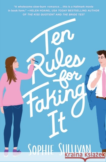 Ten Rules for Faking It Sophie Sullivan 9781250624161 St. Martin's Griffin - książka