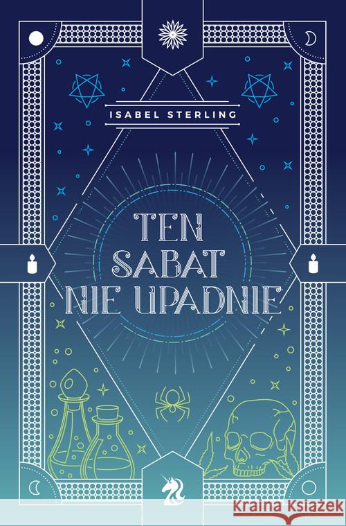 Ten sabat nie upadnie Sterling Isabel 9788366657335 We Need YA - książka