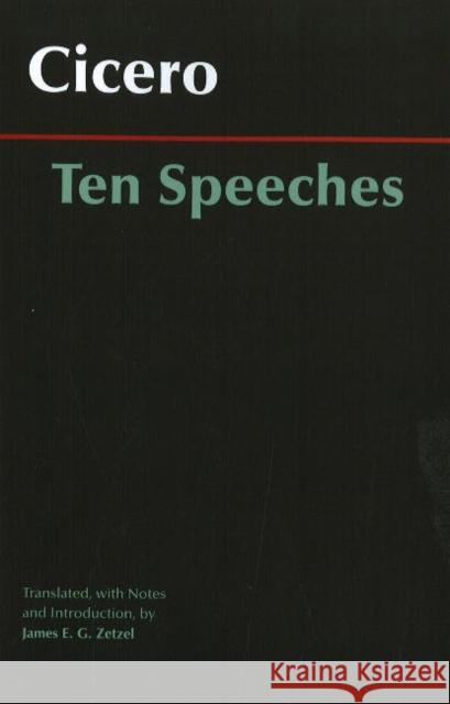 Ten Speeches Cicero 9780872209909 GAZELLE DISTRIBUTION TRADE - książka