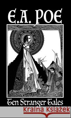 Ten Stranger Tales: By Edgar Allan Poe Edgar Allan Poe 9781947587144 Fox Editing Classics - książka
