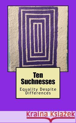 Ten Suchnesses: Equality Despite Differences Ryusho Jeffu 9781726325523 Createspace Independent Publishing Platform - książka