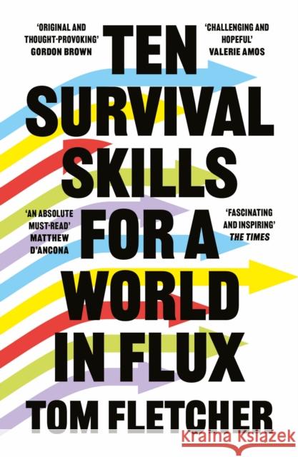 Ten Survival Skills for a World in Flux Tom Fletcher 9780008447915 HarperCollins Publishers - książka