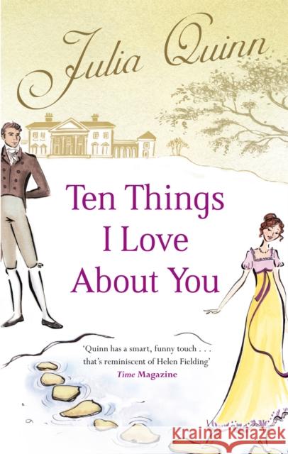 Ten Things I Love About You Julia Quinn 9780749941949 Little, Brown Book Group - książka