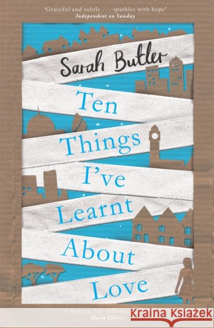 Ten Things I've Learnt About Love Sarah Butler 9781447222507 PICADOR - książka