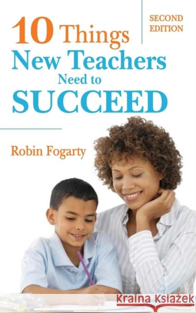 Ten Things New Teachers Need to Succeed Robin Fogarty Robin J. Fogarty 9781412938921 Corwin Press - książka