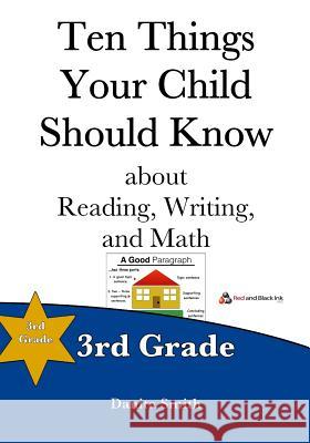 Ten Things Your Child Should Know: 3rd Grade Danita Smith 9780997138610 Red and Black Ink, LLC - książka