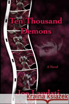 Ten Thousand Demons Joe Laudati 9780578069029 Joe Laudati - książka
