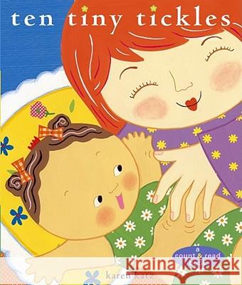 Ten Tiny Tickles Karen Katz Karen Katz 9780689859762 Margaret K. McElderry Books - książka