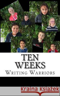 Ten weeks Warriors, Writing 9781502382740 Createspace - książka