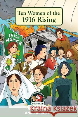 Ten Women of 1916 Rising Ann Carroll 9781781998779 Poolbeg Press Ltd - książka
