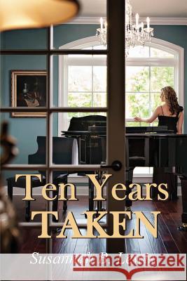 Ten Years Taken Susannah B. Lewis 9781511720700 Createspace - książka