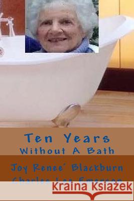 Ten Years Without A Bath Emerson, Charles Lee 9781483984285 Createspace - książka