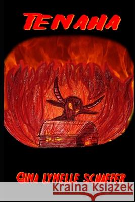 Tenaha Gina Lynelle Schaefer 9781650561608 Independently Published - książka