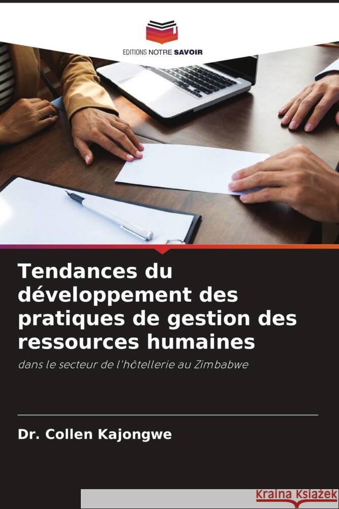 Tendances du développement des pratiques de gestion des ressources humaines Kajongwe, Dr. Collen 9786204610986 Editions Notre Savoir - książka