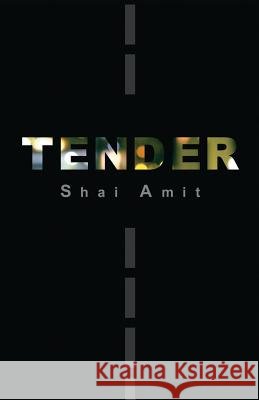 Tender Shai Amit 9780989297400 WWW.Shaiamit.com - książka