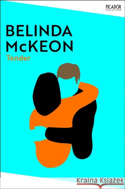 Tender Belinda McKeon 9781035086696 Pan Macmillan - książka