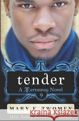 Tender: A Reverse Harem Adventure Mary E. Twomey 9781091606845 Independently Published - książka