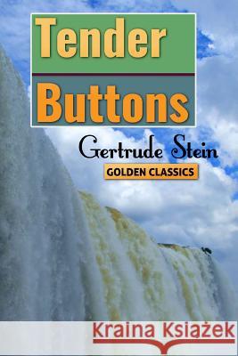 Tender Buttons Gertrude Stein 9781537131764 Createspace Independent Publishing Platform - książka